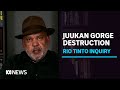 Rio Tinto needs truth and accountability for ancient cave destruction: Noel Pearson | ABC News