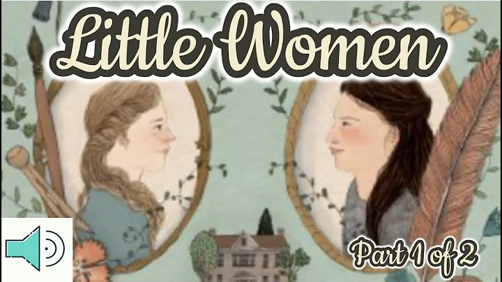 Little Women - FULL Audiobook - Classic Read Aloud Books for Children (Part 1 of 2) - DayDayNews
