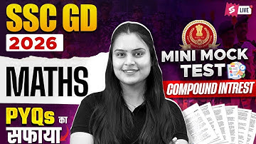 SSC GD Mini Mock Test 2026 | Compound Interest One Shot for SSC GD 2026 | Nisha Mam | Testbook