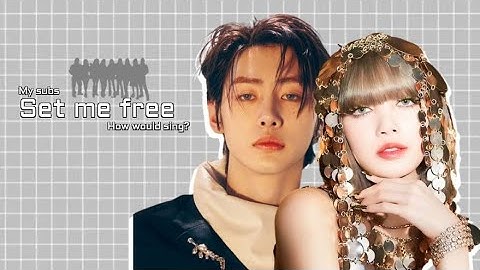 How would My Subs Sing Set Me Free By Twice (Yewels)