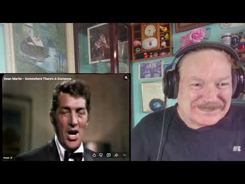 Dean Martin - Somewhere There's A Someone. A Layman's Reaction