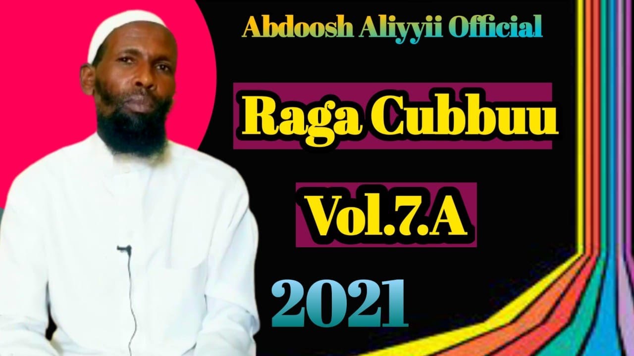 Shekh Abdoosh Aliyyii 2021 VolA Ragaa Cubbuu 2021