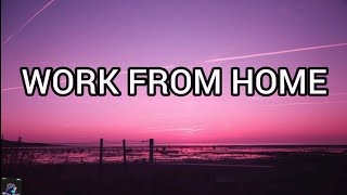 Work From Home fifth Harmony smale Version