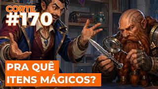 WHY USE MAGIC ITEMS IN RPGs? | PM170
