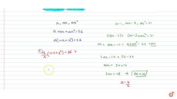 The sum of three numbers m GP is 56. If we subtract 1.7,21 from these numbers in that order, we ...