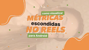 Como ver informações do reels no Instagram?