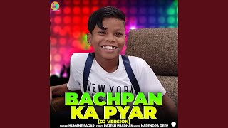 Bachpan Ka Pyar (Dj Version)