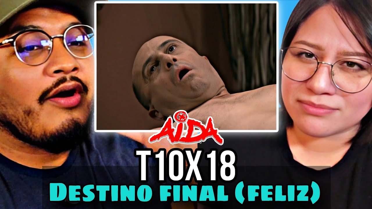¿CHEMA FUE INFIEL? (REACCION A AÍDA T10 EP18)