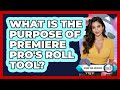 What Is The Purpose Of Premiere Pro's Roll Tool?