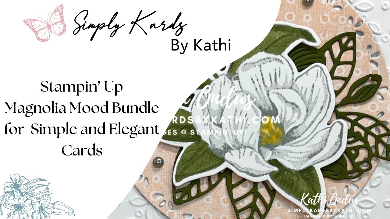 Stampin' Up Magnolia Mood Bundle For Simple and Elegant Cards