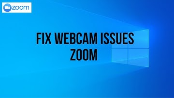 How To Fix Webcam Issues In Zoom - Web Camera Not Working In Zoom