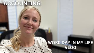 ACCOUNTING: Work Day in my Life Vlog, Assistant Controller