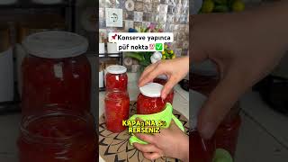 Konserve Yapınca Püf Nokta Şfet