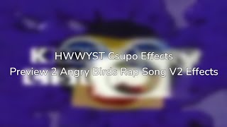 Hey, Watch Where Youre Swinging That Csupo Effects Preview 2 Angry Birds Rap Song V2 Effects