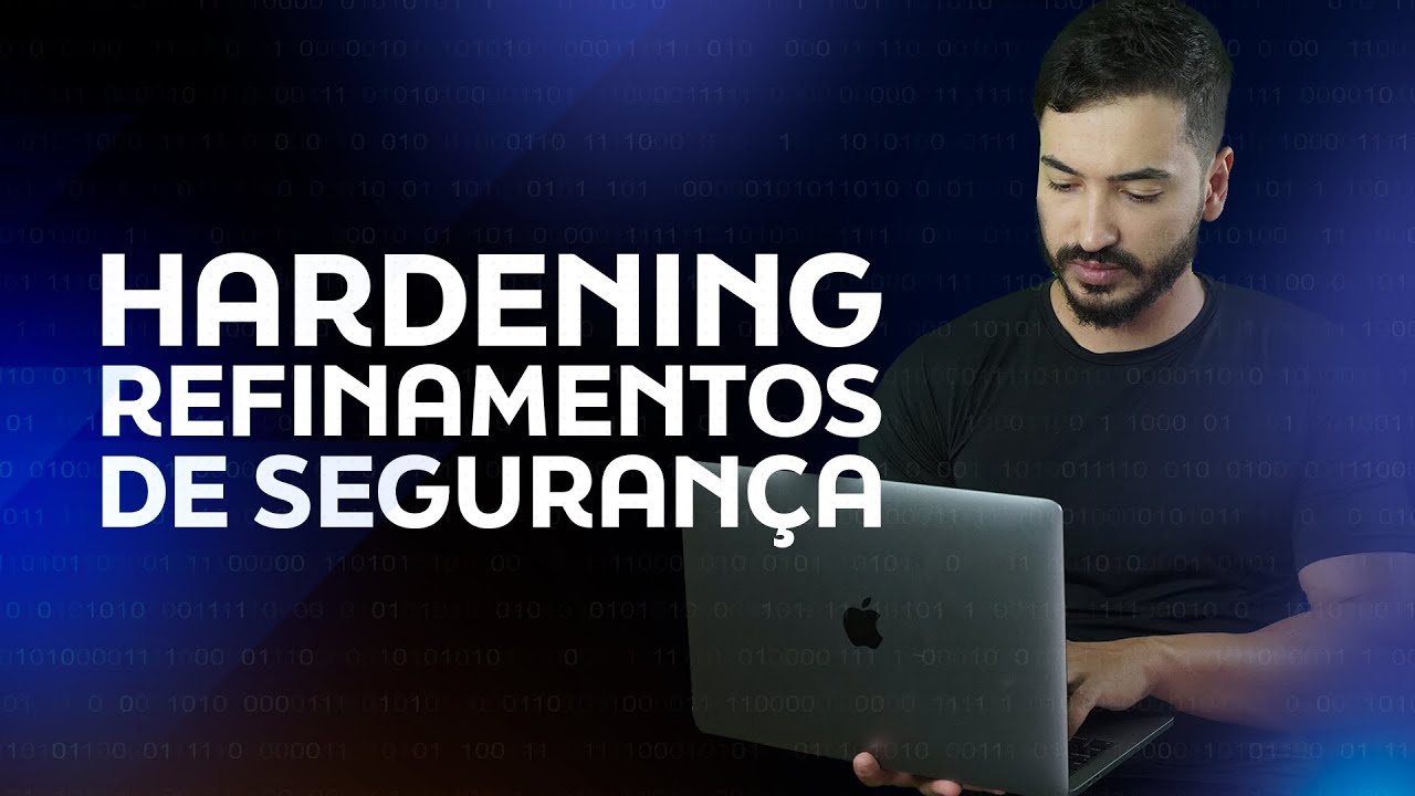 Hardening: como reduzir riscos reais em redes, servidores e cloud