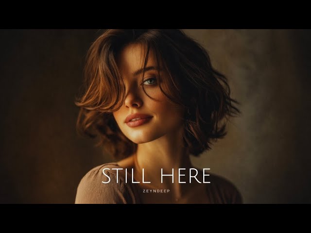 ZEYNDEEP - Still Here (Original Mix) adlı videoyu YouTube'da izle ZEYNDEEP - Still Here (Original Mix) adlı videoyu YouTube'da izle