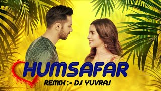 HUMSAFAR :- Dj Yuvraj Mumbai 