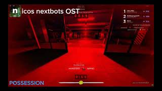 nicos nextbots OST - POSSESSION (my gameplay + extended)