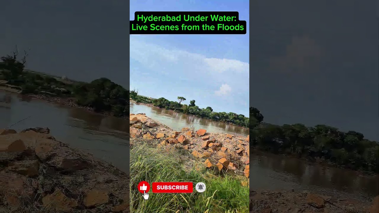 Hyderabad Under Water: Live Scenes from the Floods