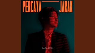Percaya Jarak (Acoustic Version) - Bagas Ran