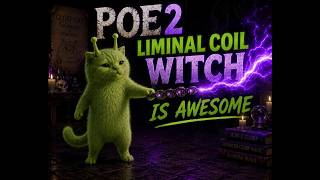 Liminal Coil Is actually insane!! Poe1 Wander in Poe2 *Build update*