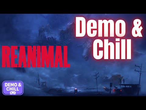 Demo & Chill: Exploring the Reanimal Demo (PC/Switch 2)
