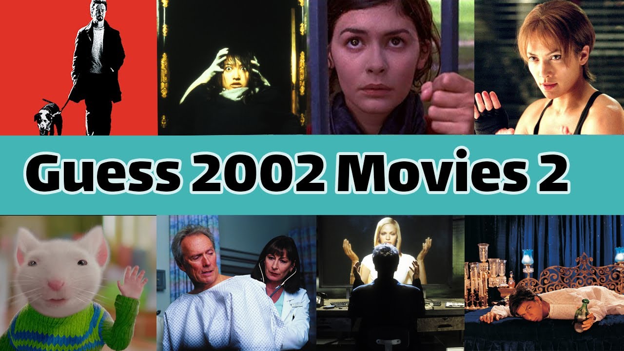 Guess the 2002 MOVIES 2 BY THE Photo| CHALLENGE/ TRIVIA/ QUIZ