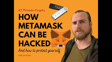 How MetaMask Can Be Hacked And How To Protect Yourself