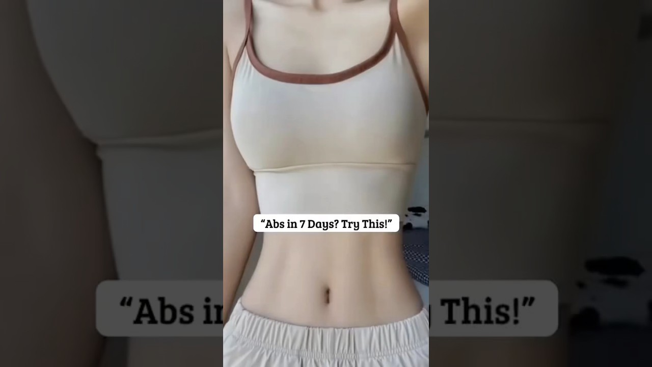 Abs in 7 Days?Try this!