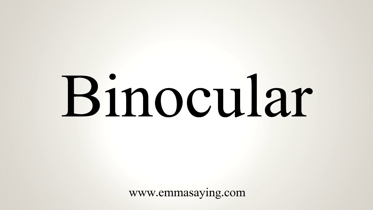 How To Pronounce Binocular YouTube