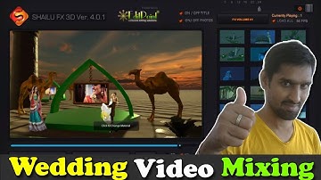 Shailu Fx 3D Wedding Video Mixing & Editing | How To Edit Videos | Professional Video Editor