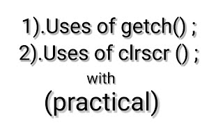 Uses of getch() & clrscr() with practical in turbooc++ |#getch() #clrscr #c #coding