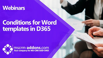 Conditions for Word Templates in Dynamics 365