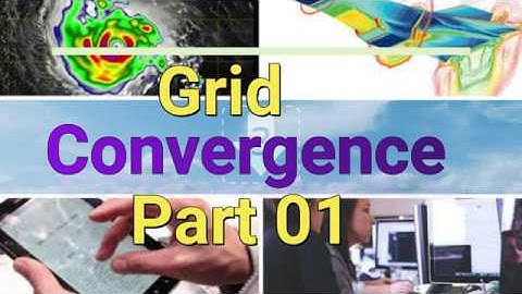 Grid Convergence part 01