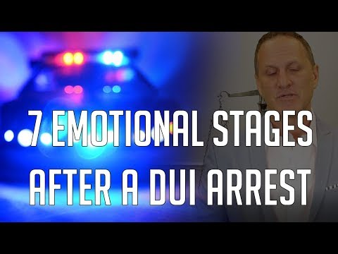 7 Emotional Stages After a DUI Arrest