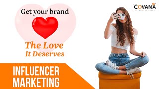 Promote Your Brand With Influencer Marketing From Covana