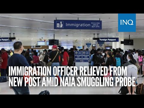 Immigration officer relieved from new post amid Naia smuggling probe