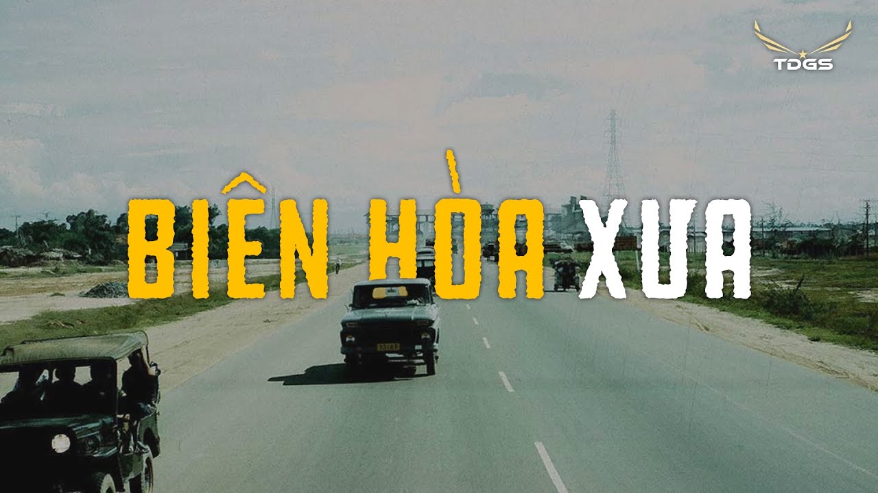 BIÊN HÒA | Từ Vùng Đất Bị Lãng Quên Trở Thành Trung Tâm Của Miền Nam