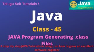 Java||class -45||JAVA Program Compilation||Java Tutorial for Beginners - in Telugu and English Java Class 44 Java Program Compilation Java Tutorial For Beginners In Telugu And English