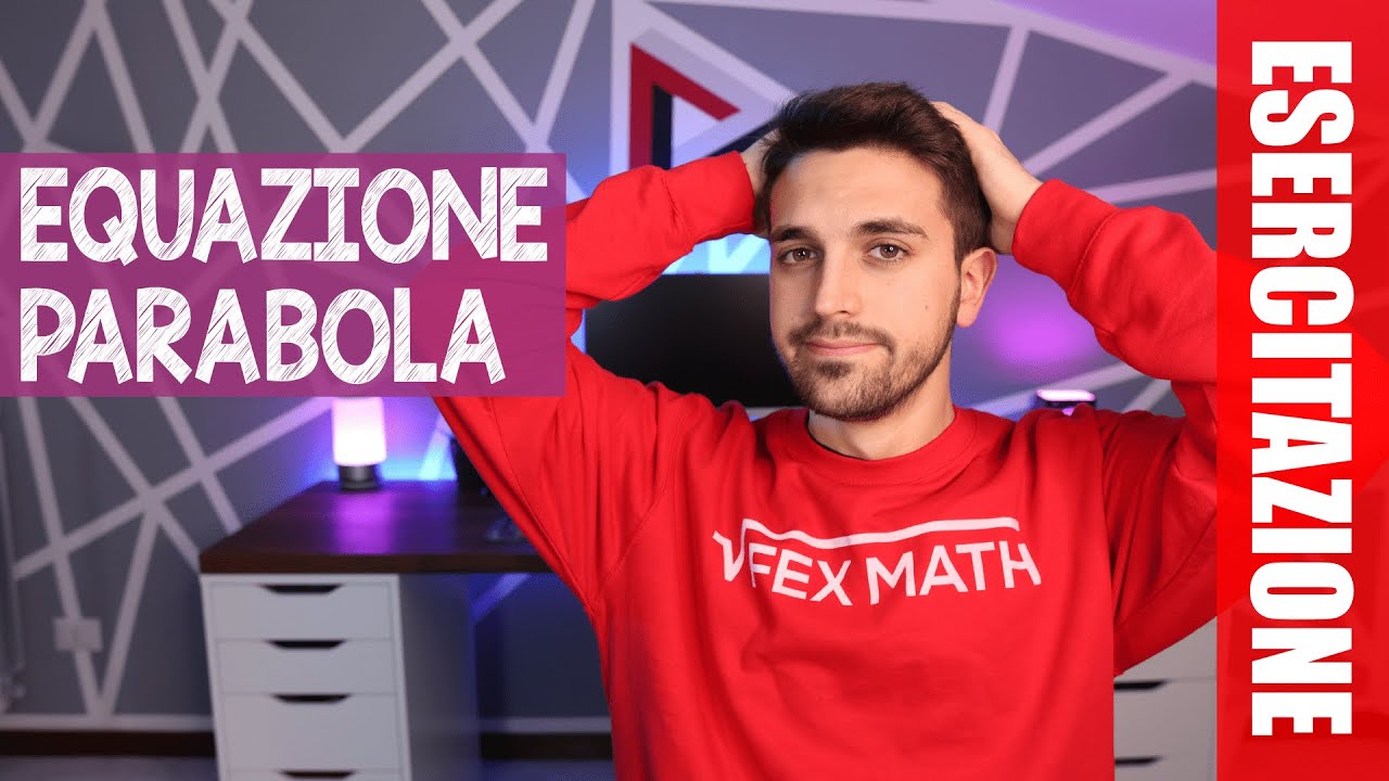 #ESERCITAZIONE Determinare l'equazione di una parabola