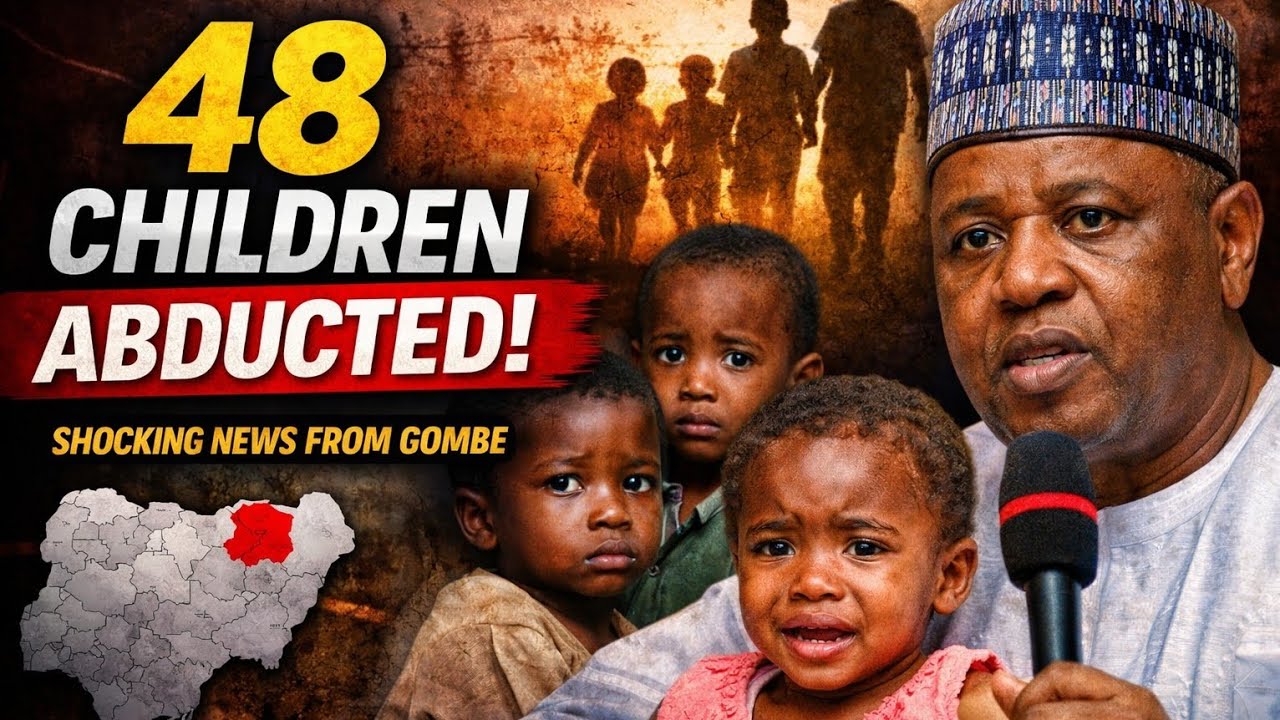 BREAKING ‼️48 children stolen from Gombe, governor alleges