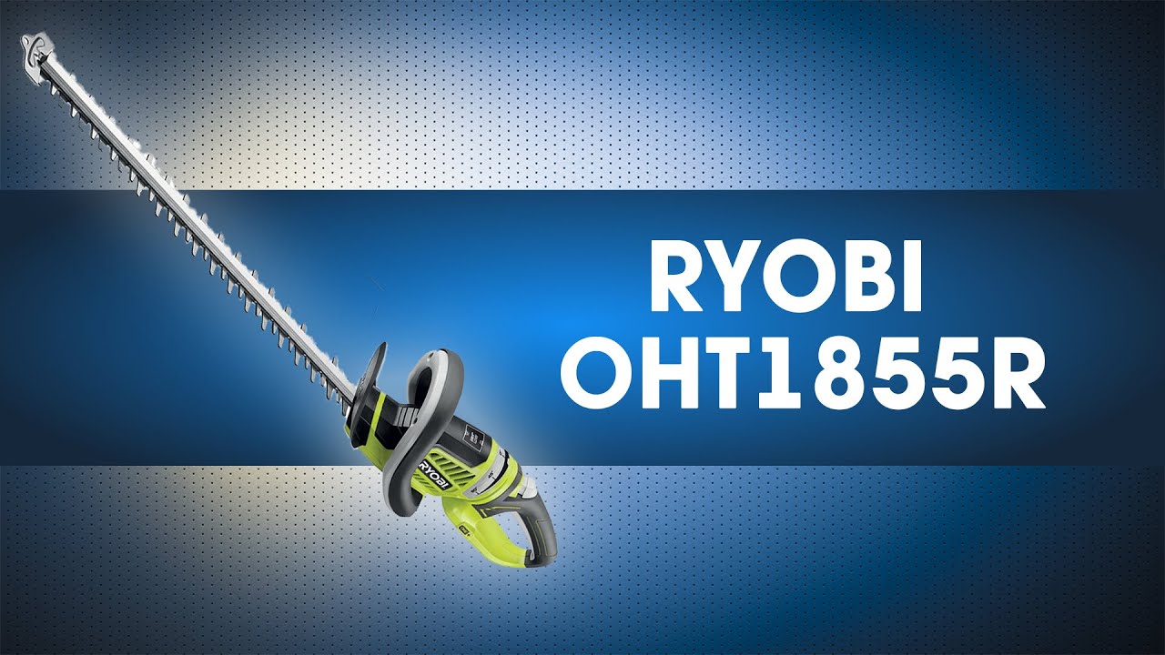 Ryobi OHT 1855R кусторез аккумуляторный купить в Минске в интернет