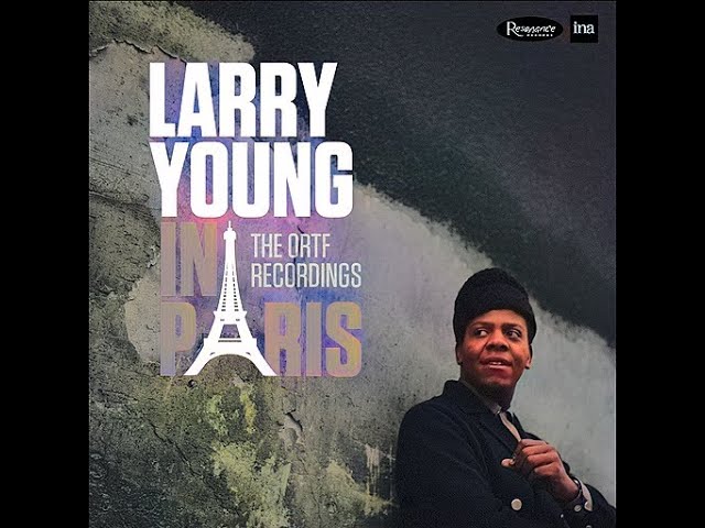 Larry̲ ̲Yo̲u̲n̲g – ̲In̲ ̲Pa̲r̲i̲s ̲T̲h̲e ̲O̲R̲T̲F̲