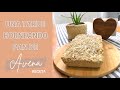 PAN DE AVENA | RECETA FÁCIL| Una tarde horneando Pan de Avena | Pan de Avena Saludable y Fácil