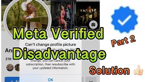 Meta Verified Disadvantage: You cant change a profile picture UNLESS..