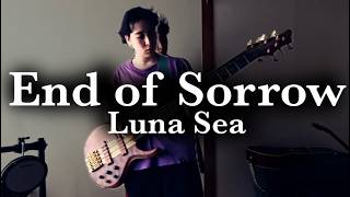 Luna Sea - End Of Sorrow - bass cover #ルナシー