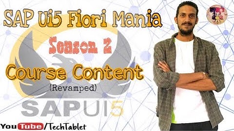 2. Be an SAP UI5 Fiori Developer - Course Content