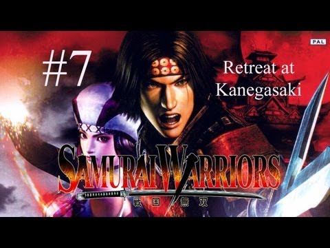 Samurai Warriors Episode 7 Retreat At Kanegasaki