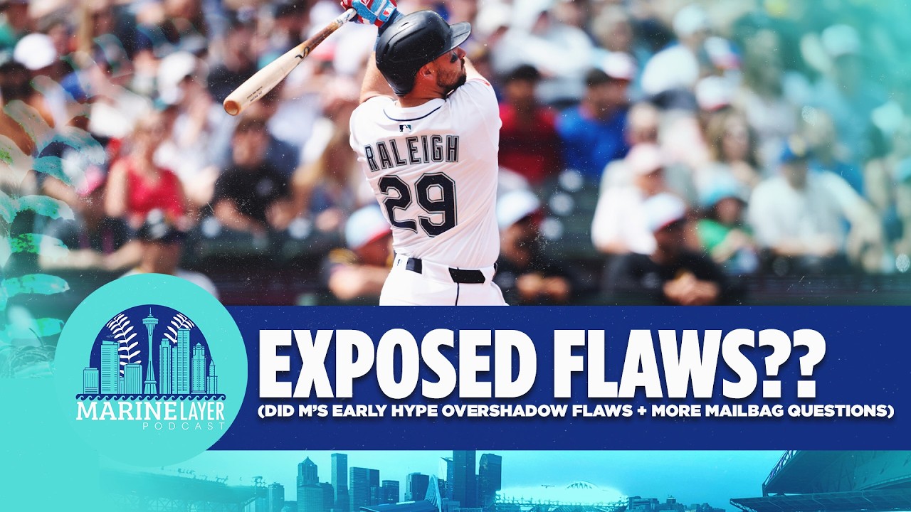 Are The Mariners An OVERHYPED Team? + Mailbag