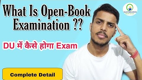 DU Open-Book Examination || Delhi University Semester Exam || कैसे होगा Exam || CLUSTERcareer